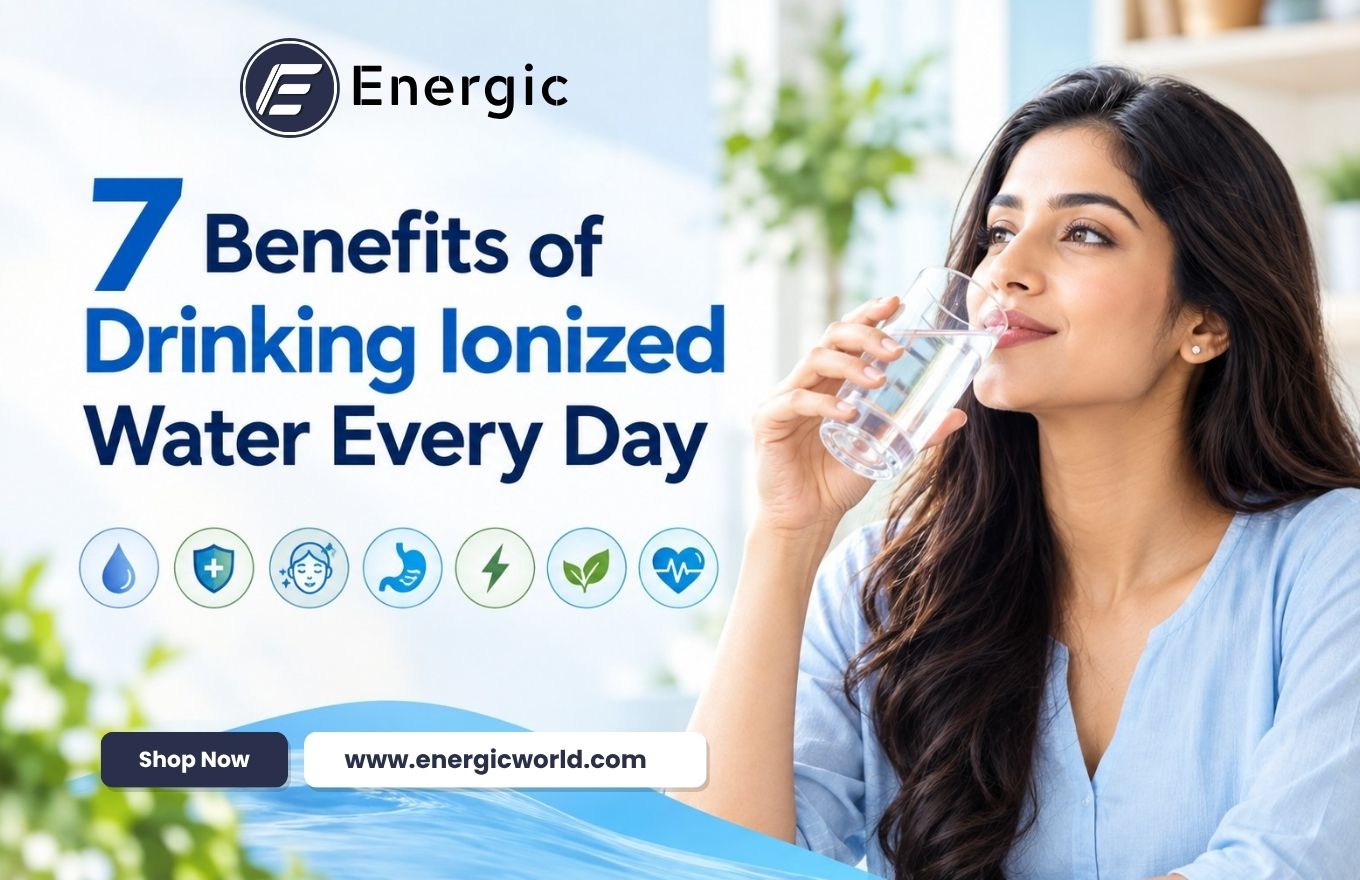 7 Benefits of Drinking Ionized Water Every Day